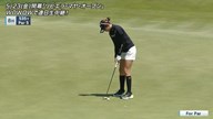 2025年 みずほアメリカズ・オープン 最終日 原英莉花 ハイライト